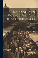 Journal d'Un Voyage Fait Aux Indes Orientales; Volume 2