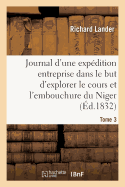 Journal d'Une Expdition Entreprise Dans Le But d'Explorer Le Cours Et l'Embouchure Du Niger Tome 3