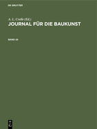 Journal F?r Die Baukunst. Band 24