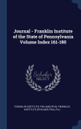 Journal - Franklin Institute of the State of Pennsylvania Volume Index 161-180