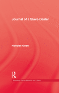 Journal of a Slave-Dealer: A Living History of the Slave Trade
