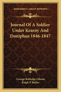 Journal of a Soldier Under Kearny and Doniphan 1846-1847