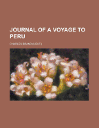 Journal of a Voyage to Peru