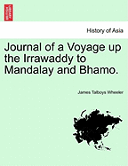 Journal of a voyage up the Irrawaddy to Mandalay and Bhamo