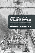 Journal of a Whaling Voyage: Kept by a Green Horn in the Forecastle of the Ship Nimrod Commencing Nov. 1st, 1842