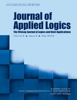 Journal of Applied Logics - The IfCoLog Journal of Logics and their Applications: Volume 6, Issue 3, May 2019 - Gabbay, Dov (Editor)