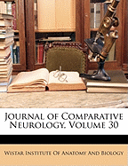 Journal of Comparative Neurology, Volume 30