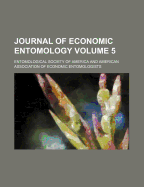 Journal of Economic Entomology; Volume 5