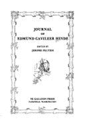 Journal of Edmund Cavileer Hinde - Peltier, Jerome (Editor), and Hinde, Edmund Cavileer