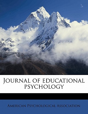Journal of Educational Psycholog, Volume 4 - American Psychological Association (Creator)