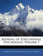 Journal of Educational Psychology, Volume 7
