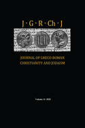 Journal of Greco-Roman Christianity and Judaism, Volume 16