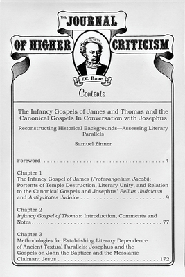 Journal of Higher Criticism Supplement Series #2: The Infancy Gospels of James and Thomas and the Canonical Gospels In Conversation with Josephus - Criddle, Alex (Editor), and Zinner, Samuel, and Price, Robert M