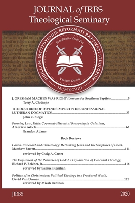 Journal of IRBS Theological Seminary 2020 - Renihan, James M, and Barcellos, Richard C (Editor)