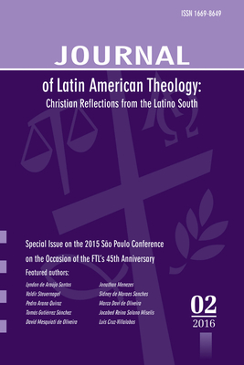 Journal of Latin American Theology, Volume 11, Number 2 - Scott, Lindy (Editor)