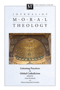 Journal of Moral Theology, Volume 13, Special Issue 2: Listening Practices in Global Catholicism