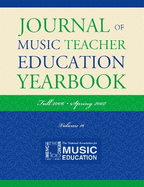 Journal of Music Teacher Education Yearbook: Fall 2006-Spring 2007