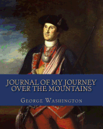 Journal Of My Journey Over The Mountains