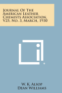 Journal of the American Leather Chemists Association, V25, No. 3, March, 1930