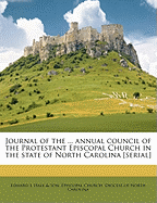 Journal of the ... Annual Council of the Protestant Episcopal Church in the State of North Carolina [Serial] Volume 47th(1863)