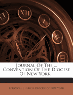 Journal of the ... Convention of the Diocese of New York...