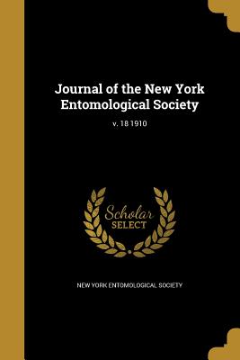 Journal of the New York Entomological Society; v. 18 1910 - New York Entomological Society (Creator)