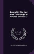 Journal Of The New York Entomological Society, Volume 22