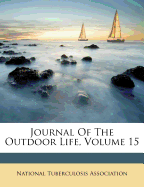 Journal of the Outdoor Life, Volume 15