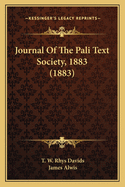 Journal Of The Pali Text Society, 1883 (1883)