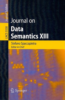 Journal on Data Semantics XIII - Spaccapietra, Stefano, Dr., and Song, Il-Yeol (Editor)