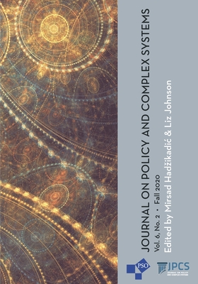 Journal on Policy and Complex Systems: Volume 6, Number 2, Fall 2020 - Johnson, Liz (Editor), and Hadzikadic, Mirsad
