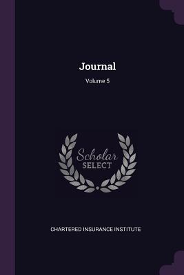 Journal; Volume 5 - Chartered Insurance Institute (Creator)