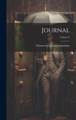 Journal; Volume 8 - Chartered Insurance Institute (Creator)