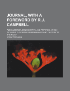 Journal, With a Foreword by R.J. Campbell: Also Addenda, Bibliography, and Appendix, Which Includes "A Word of Remembrance and Caution to the Rich."