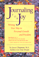 Journaling for Joy: Writing Your Way to Personal Growth and Freedom