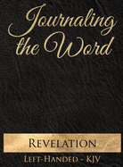 Journaling the Word: Revelation (Left-handed, KJV)