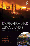 Journalism and Climate Crisis: Public Engagement, Media Alternatives