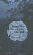 Journalisme Et Religion, 1685-1785