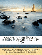 Journals of the House of Burgesses of Virginia, 1619-1776; Volume 1