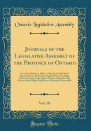 Journals of the Legislative Assembly of the Province of Ontario, Vol. 28: From 21st February, 1895, to 16th April, 1895 (Both Days Inclusive); In the Fifty-Eighth Year of the Reign of Our Sovereign Lady, Queen Victoria, Being the First Session of the Eigh