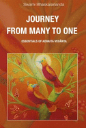 Journey from Many to One: Essentials of Advaita Vedanta - Bhaskarananda