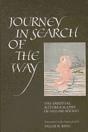 Journey in Search of the Way: The Spiritual Autobiography of Satomi Myodo