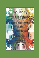 Journey Into Beatledom: The Beatles as Prophets, Peaceniks & Holy Writ