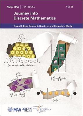 Journey into Discrete Mathematics - Byer, Owen D., and Smeltzer, Deirdre L., and Wantz, Kenneth L.