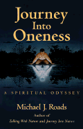 Journey Into Oneness: A Spiritual Odyssey