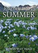 Journey into Summer: A Naturalist's Record of a 19,000-mile Journey through the North American Summer
