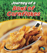 Journey of a Bowl of Cornflakes