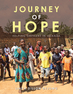 Journey of Hope: Helping Orphans in Uganda