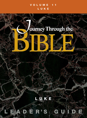 Journey Through the Bible Volume 11, Luke Leader's Guide - Gonzalez, Justo