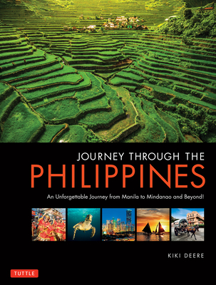 Journey Through the Philippines: An Unforgettable Journey from Manila to Mindanao and Beyond! - Deere, Kiki